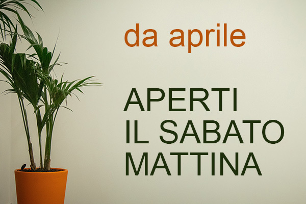 Aperti il sabato mattina